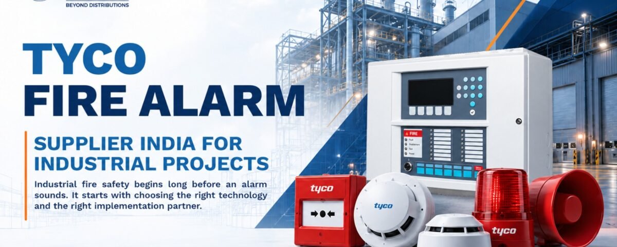 ● TYCO Fire Alarm Supplier India