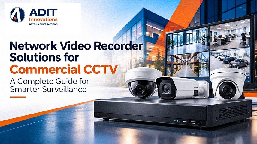 Network Video Recorder Solutions for Commercial CCTV